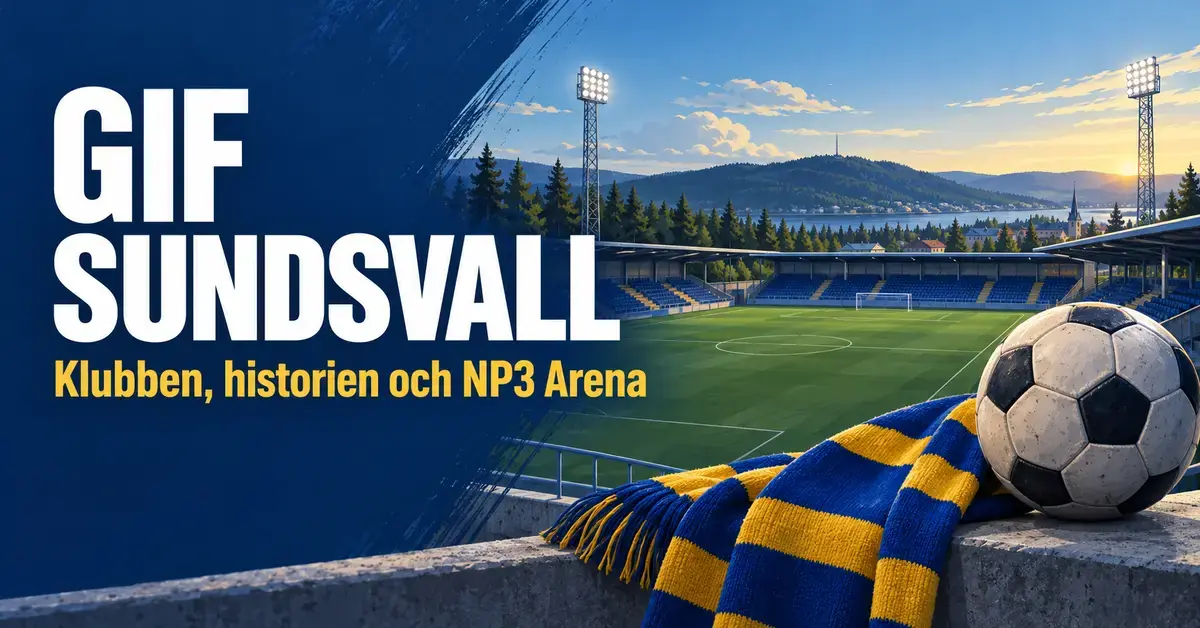 Illustration med texten GIF Sundsvall – klubben, historien och NP3 Arena, en fotboll, en blågul halsduk och en fotbollsarena i bakgrunden.