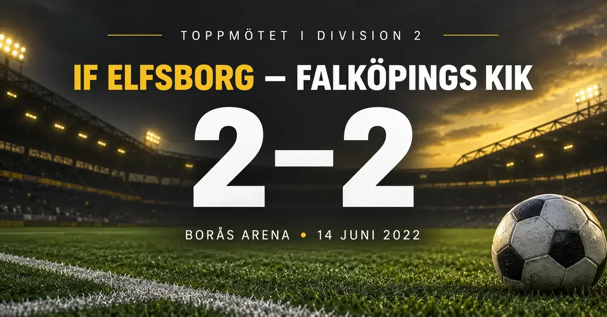 Matchgrafik med en fotboll på en upplyst arena och resultatet 2–2 mellan IF Elfsborg och Falköpings KIK på Borås Arena den 14 juni 2022.